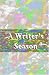 A Writer's Season