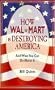 How Wal-Mart Is Destroying America