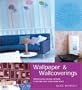 Wallpaper and Wallcoverings: Introducing Color, Pattern and Texture Into Your Living Space