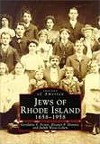 Jews Of Rhode Island: 1658-1958