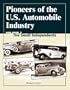 Pioneers of the U.S. Automobile Industry: The Small Independents