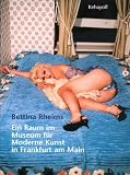 Bettina Rheims: Ein Raum im Museum f&uuml;r Moderne Kunst in Frankfurt am Main - Bettina Rheims