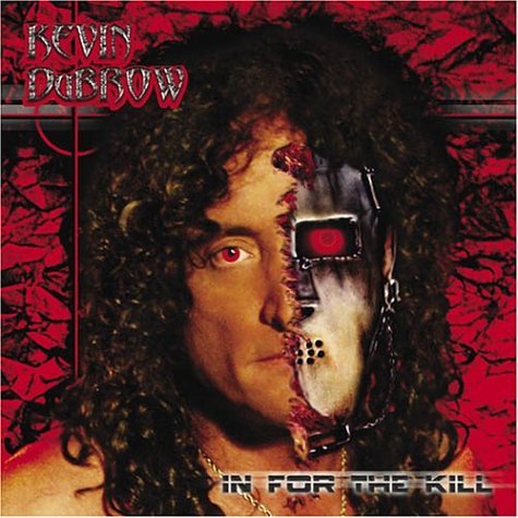 Kevin Dubrow - In for the Kill - Zortam Music
