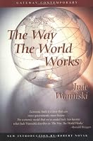 The Way the World Works, 20th Anniversary Edition (Gateway Contemporary)