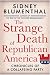 Strange Death of Republican America, The: Chronicles of a Collapsing Party