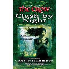 The Crow: Clash By Night by Chet Williamson