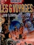 6 voyages de lone sloane -les