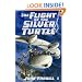 The Flight of the Silver Turtle