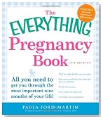 The Everything Pregnancy Book: All you need to get you through the most important nine months of your life! (Everything Series)