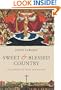 Sweet and Blessed Country: The Christian Hope for Heaven