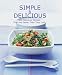 Book Simple And Delicious: 300 Fabulous Recipes That Are Easier Than They Look