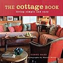 The Cottage Book: Living Simple and Easy