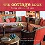 The Cottage Book: Living Simple and Easy