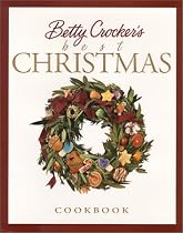 Betty Crocker's Best Christmas Cookbook