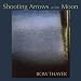 Shooting Arrows At The Moon