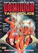 Dominion Tank Police