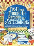 Fix-It and Forget-It Recipes for Entertaining