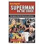 Superman on the Couch: What Superheroes Really Tell Us About Ourselves and Our Society