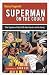 Superman on the Couch: What Superheroes Really Tell Us About Ourselves and Our Society