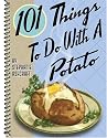101 Things to Do with a Potato