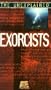 Unexplained: Exorcists [VHS]