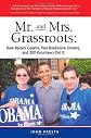 Mr. and Mrs Grassroots: How Barack Obama, Two Bookstore Owners, and 300 Volunteers Did It