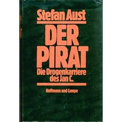 Der Pirat. Die Drogenkarriere des Jan C.