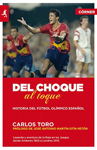 Del choque al toque (Deportes (corner)) (Spanish Edition)