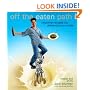 Off the Eaten Path : Inspired Recipes for Adventurous Cooks