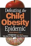 Defeating the Child Obesity Epidemic