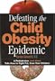Defeating the Child Obesity Epidemic
