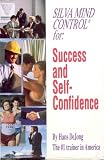 Silva Mind Control for Success and Self-Confidence