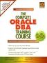 Complete Oracle DBA Training Course, The