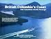 Book British Columbia's Coast: The Canadian Inside Passage (Alaska Geographic)