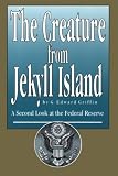 The Creature from Jekyll Island