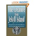 The Creature from Jekyll Island: A Second Look at the Federal Reserve