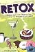 Book Retox: Booze, Use, and Snooze Your Way to Personal Fulfillment