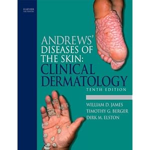 Click here to buy Andrews' Diseases of the Skin: Clinical Dermatology (James, Andrew's Disease of... by William D. James MD, Timothy Berger MD, and Dirk MD Elston MD.