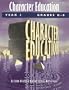 Character Education: Grades K-6 Year 1 (Kids' Stuff)
