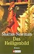 Das Heiligenbild: Roman