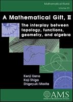 A Mathematical Gift, II (Mathematical World)