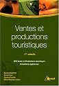 Ventes et productions touristiques 1e an