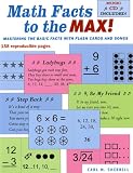 Math Facts to the Max! Mastering the Basic Facts with Flash Cards and Songs