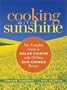 Cooking with Sunshine: The Complete Guide to Solar Cuisine with 150 Easy Sun-Cooked Recipes