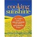 Cooking with Sunshine: The Complete Guide to Solar Cuisine with 150 Easy Sun-Cooked Recipes