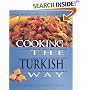 Cooking the Turkish Way (Easy Menu Ethnic Cookbooks)
