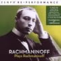 Rachmaninoff Plays Rachmaninoff: Zenph Re-performance