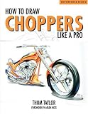 How to Draw Choppers Like a Pro (Motorbooks Studio)
