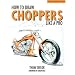 How to Draw Choppers Like a Pro (Motorbooks Studio)