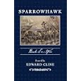 Sparrowhawk Six: War (Sparrowhawk) by Edward Cline